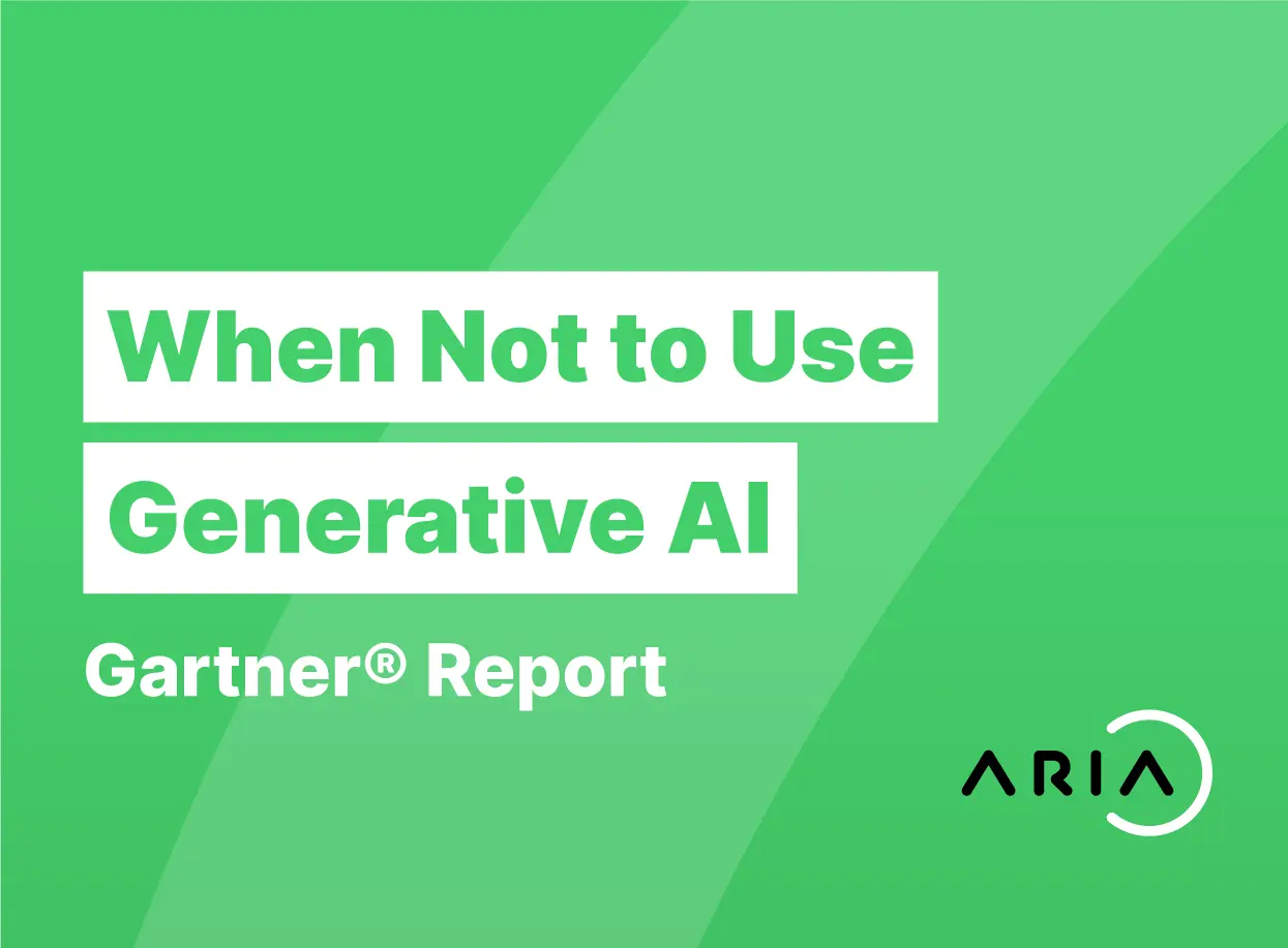 When Not to Use Generative AI Gartner® Report Aria Systems