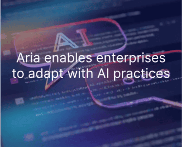 Aria enables AI practices