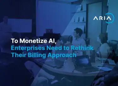 Professionals collaborating in a meeting with the headline To Monetize AI, Enterprises Need to Rethink Their Billing Approach and the Aria logo